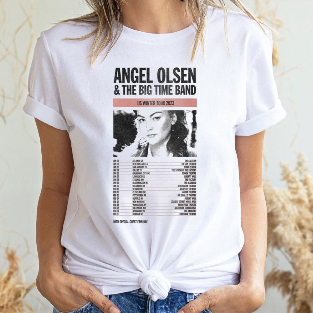 Us Winter Tour 2023 Angel Olsen And The Big Time Band Dates Limited Edition T-shirts